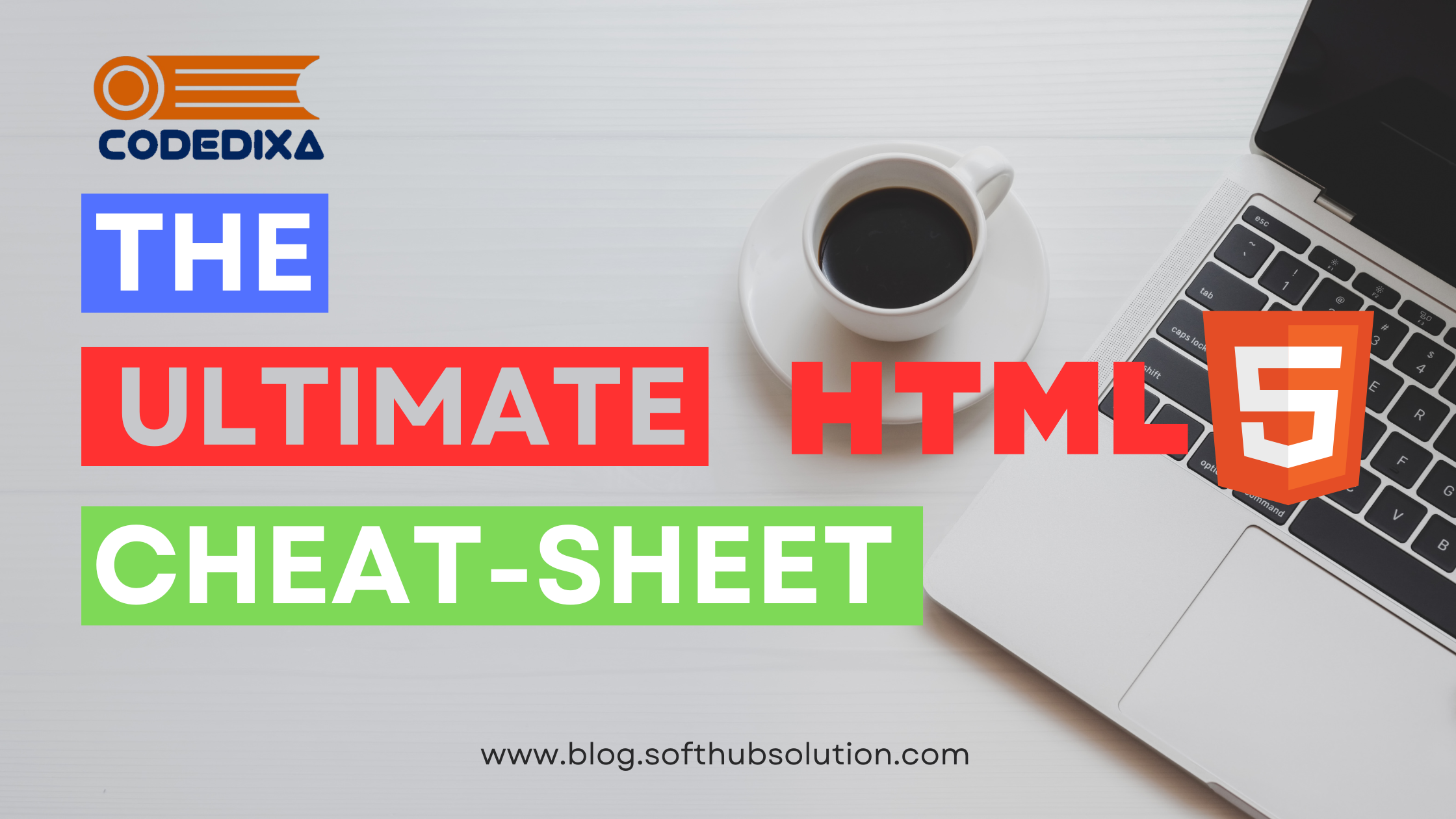 HTML 5 Ultimate Cheat-sheet